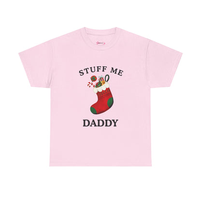 "STUFF ME DADDY" - Unwearablez' 'Xmas' Collection Unisex Tee - US Edition