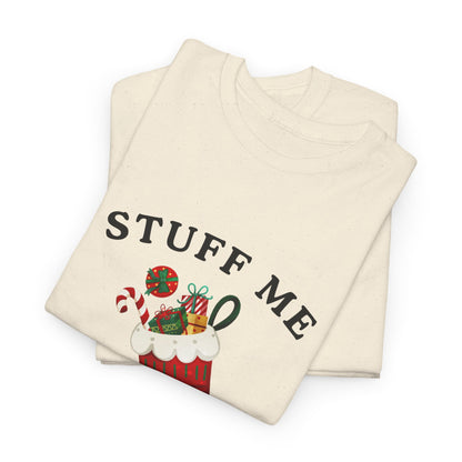 "STUFF ME DADDY" - Unwearablez' 'Xmas' Collection Unisex Tee - US Edition