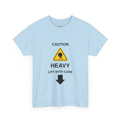 "LIFT WITH CARE" - Unwearablez 'Caution' meme Collection Unisex tee - US EDITION