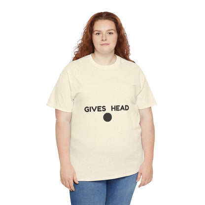 "Gives Head" - Unwearablez 'Head meme Collection Unisex tee
