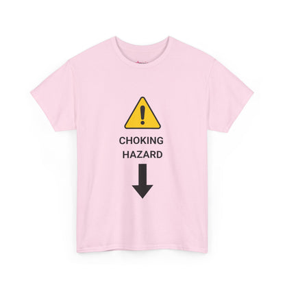 "CHOKING HAZARD' Unwearablez 'Caution' meme Collection Unisex tee