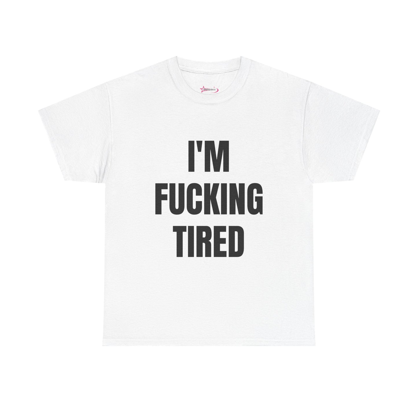 "I'M F*CKING TIRED" - Unwearablez TIRED meme Collection Unisex tee