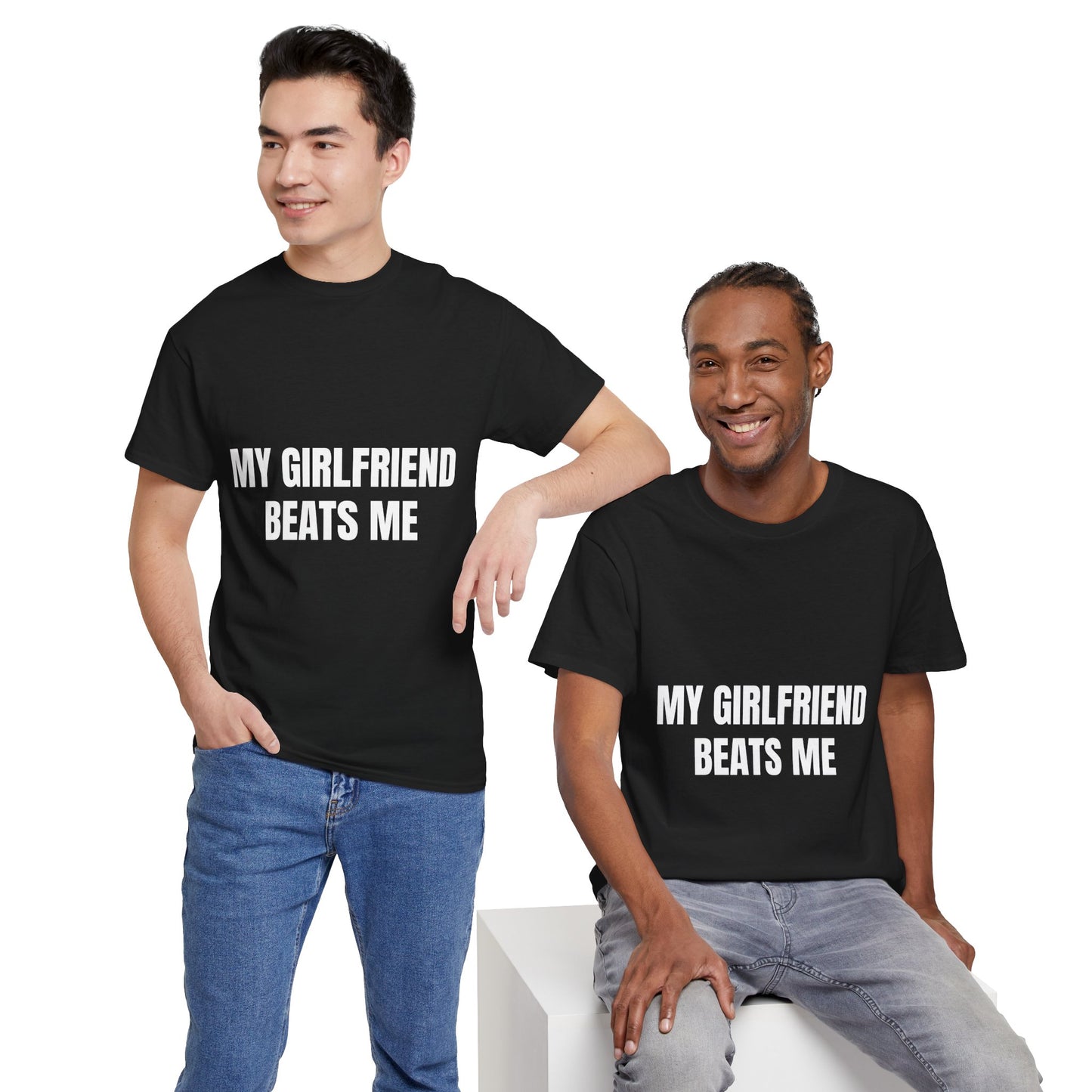 "My Girlfriend Beats me" - Unwearablez 'Domestic' meme Collection Unisex tee