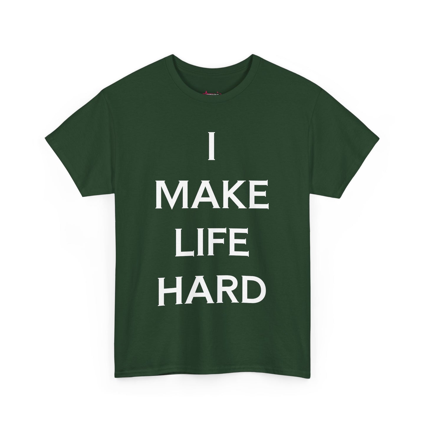 "I make Life Hard" - Unwearablez 'Hard + Life' meme Collection Unisex tee