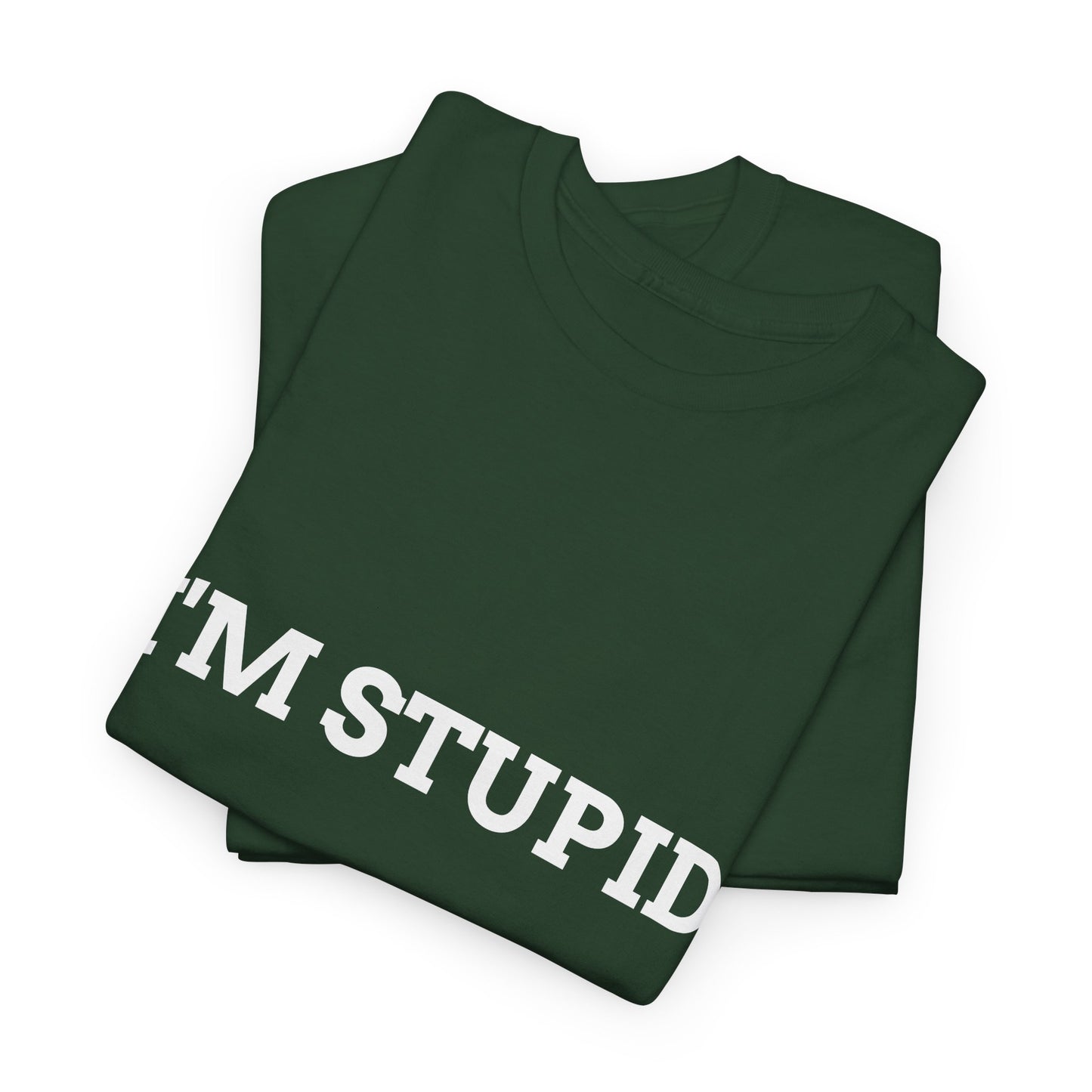 "I'm Stupid" - Unwearablez 'F*cking Stupid' meme Collection Unisex tee