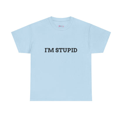 "I'm Stupid" - Unwearablez 'F*cking Stupid' meme Collection Unisex tee