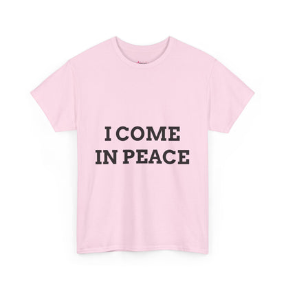 "I COME IN PEACE" - Unwearablez 'PEACE' meme Collection Unisex tee - EU Edition