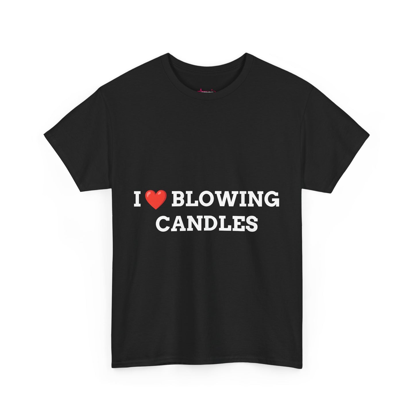"I LOVE BLOWING CANDLES" - Unwearablez 'BLOWING CANDLES' meme Collection Unisex tee - EU EDITION
