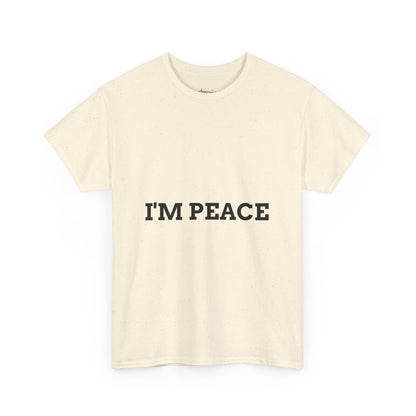 "'I'M PEACE" - Unwearablez 'PEACE' meme Collection Unisex tee - EU Edition