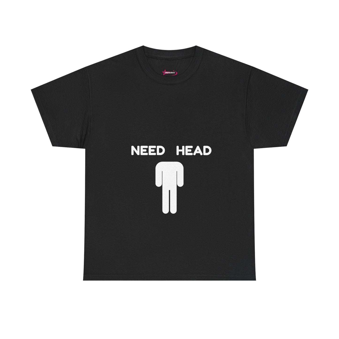 "Need Head" - Unwearablez 'Head' meme Collection Unisex tee