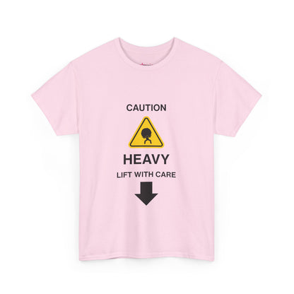 "LIFT WITH CARE" - Unwearablez 'Caution' meme Collection Unisex tee - US EDITION
