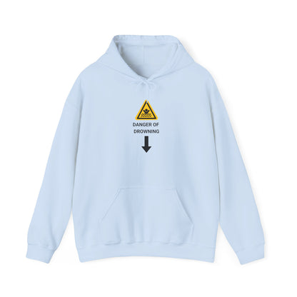 "Danger of Drowning' Unwearablez 'Caution' meme Collection Unisex Hoodie