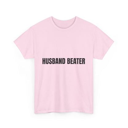 "Husband Beater" - Unwearablez 'Domestic' meme Collection Unisex tee