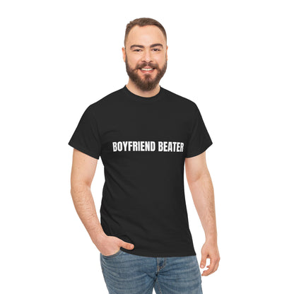 "Boyfriend Beater" - Unwearablez 'Domestic' meme Collection Unisex tee