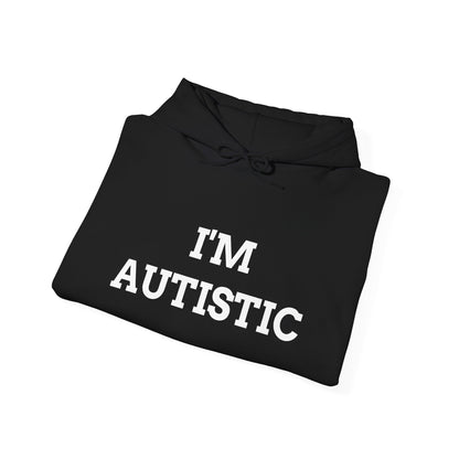 "I'M AUTISTIC" Unwearablez 'AUTISM' meme Collection Unisex Hoodie