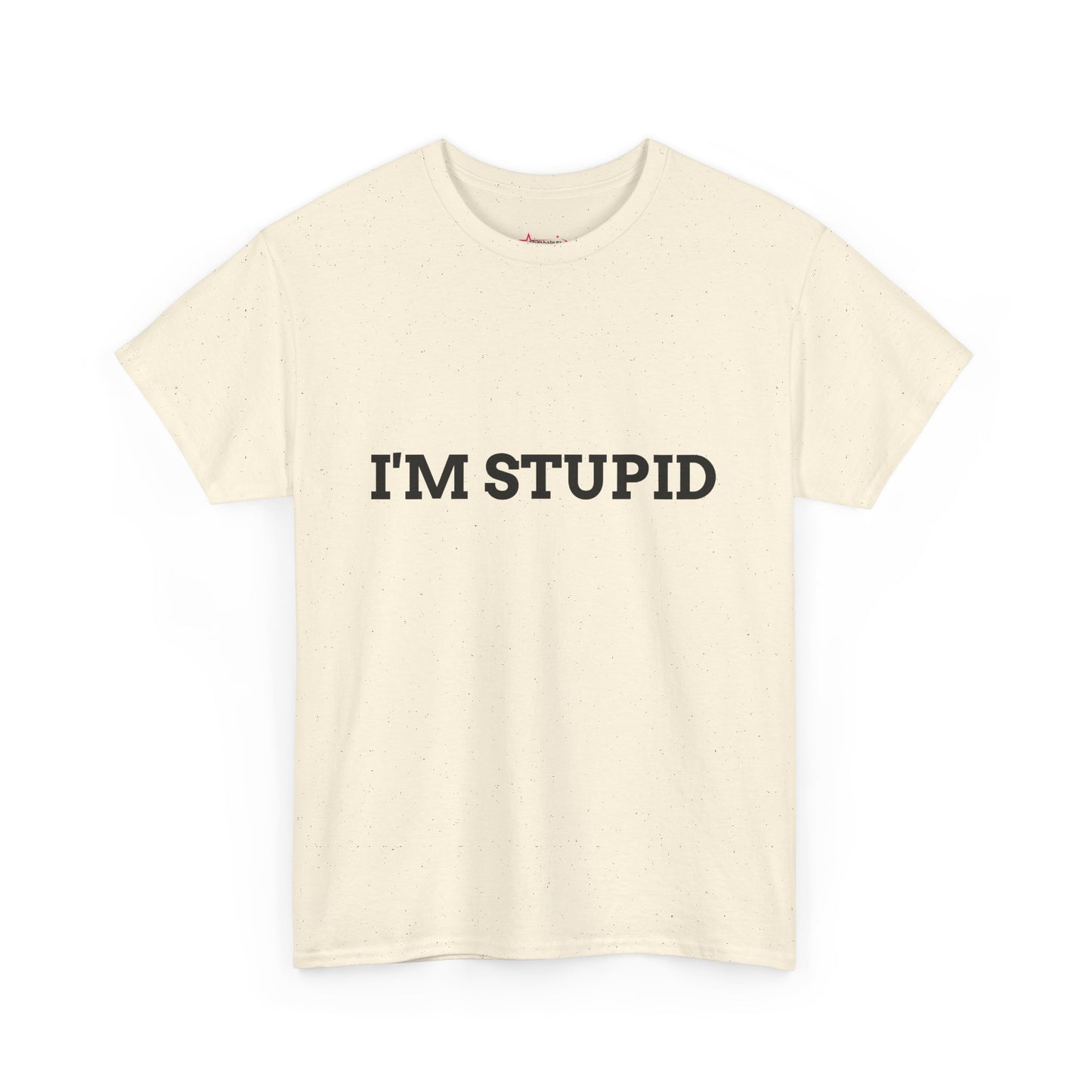 "I'm Stupid" - Unwearablez 'F*cking Stupid' meme Collection Unisex tee