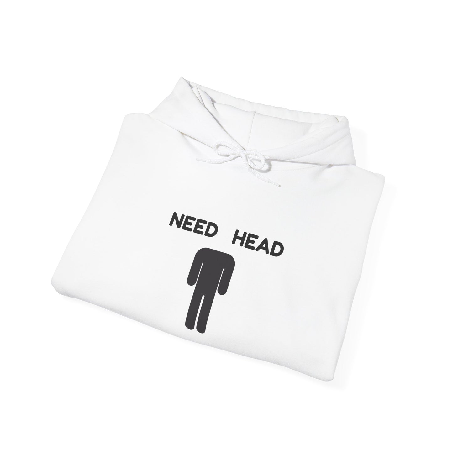 "Need Head" - Unwearablez 'Head' meme Collection Unisex Hoodie