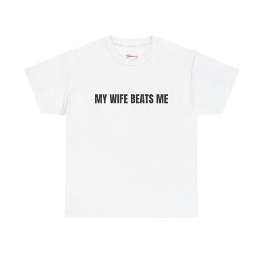"My wife beats me" - Unwearablez 'Domestic' meme Collection Unisex tee