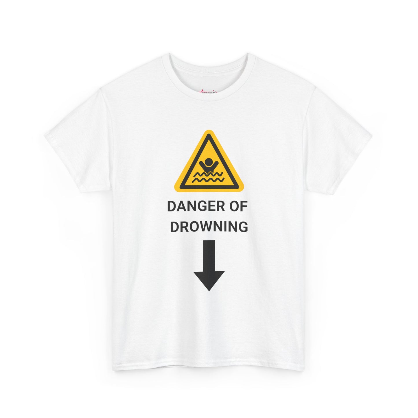 "DANGER OF DROWNING" - Unwearablez 'Caution' meme Collection Unisex tee