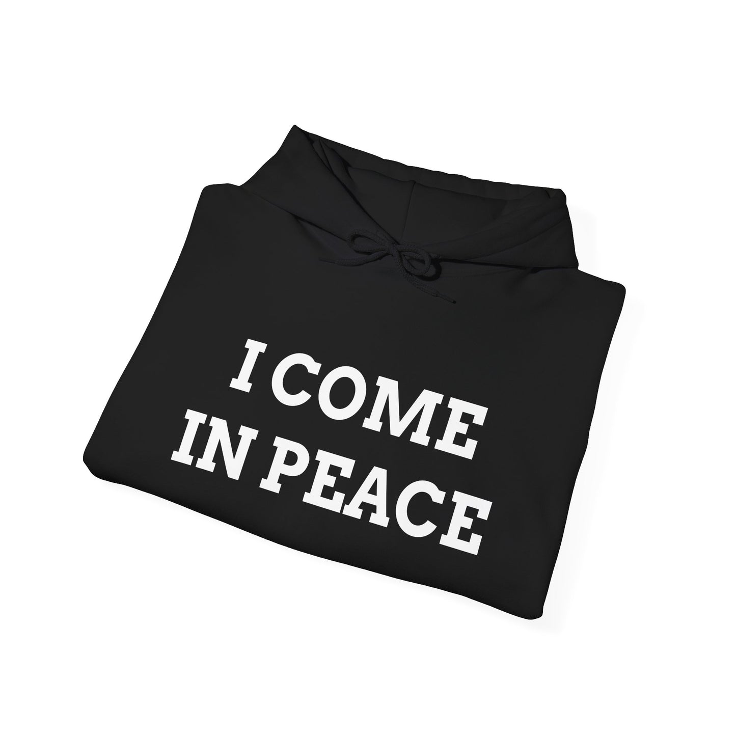 "I Come in Peace" Unwearablez 'Peace' meme Collection Unisex Hoodie