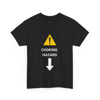 "CHOKING HAZARD' Unwearablez 'Caution' meme Collection Unisex tee - EU EDITION