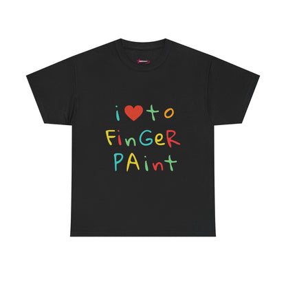 "I Love to Finger Paint" - Unwearablez finger paint meme Collection Unisex tee