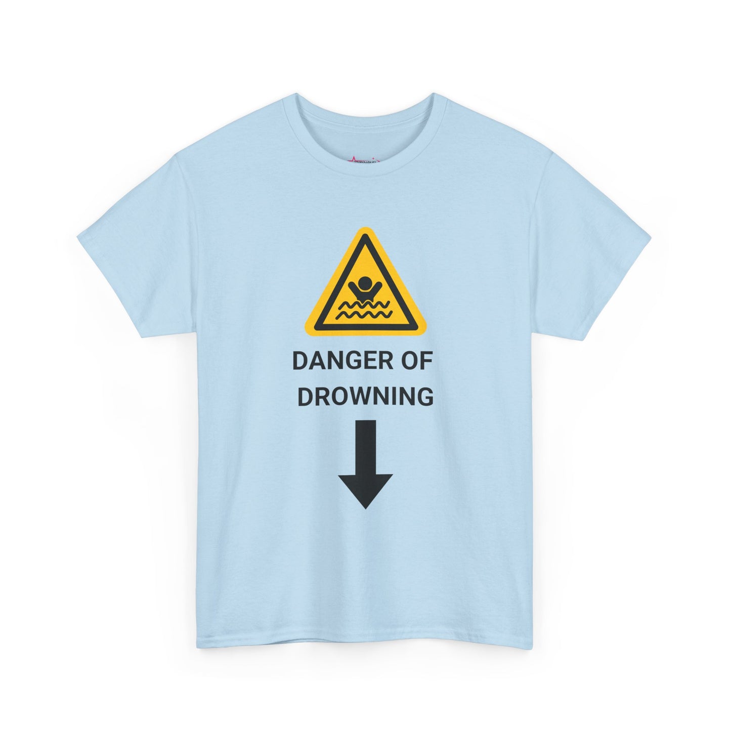 "DANGER OF DROWNING" - Unwearablez 'Caution' meme Collection Unisex tee