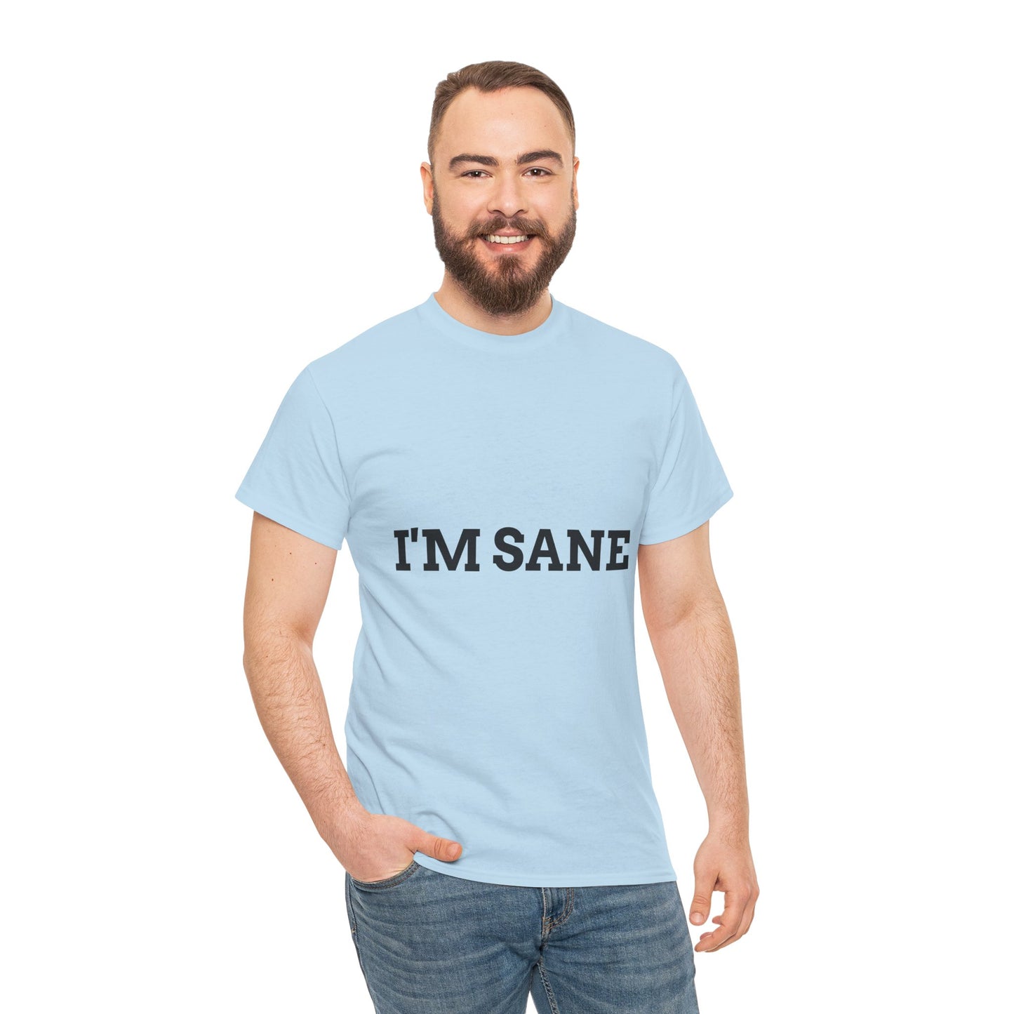 "I'm Sane" - Unwearablez 'I'm insane' meme Collection Unisex tee