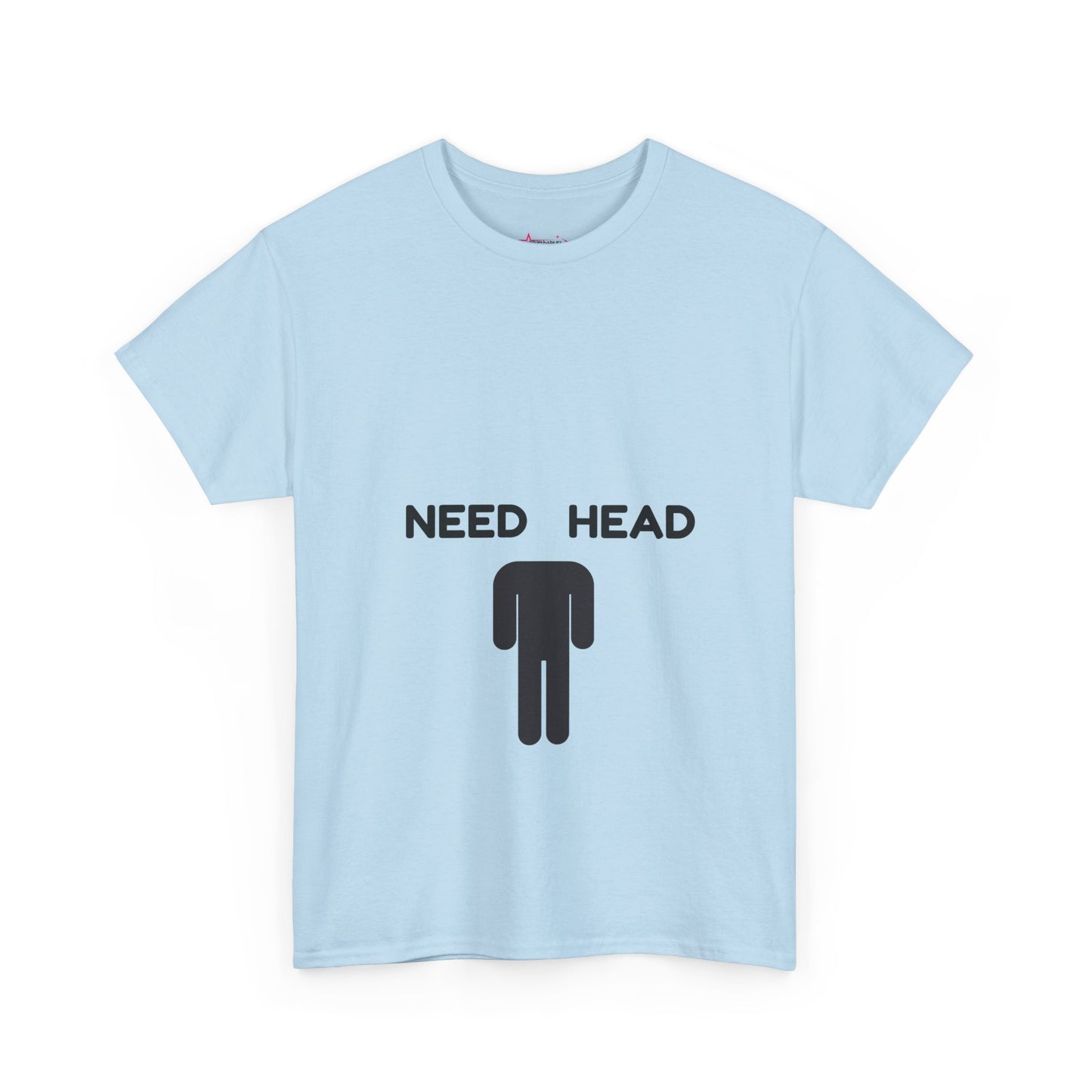 "Need Head" - Unwearablez 'Head' meme Collection Unisex tee
