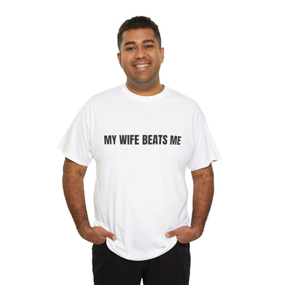 "My wife beats me" - Unwearablez 'Domestic' meme Collection Unisex tee
