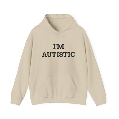 "I'M AUTISTIC" Unwearablez 'AUTISM' meme Collection Unisex Hoodie