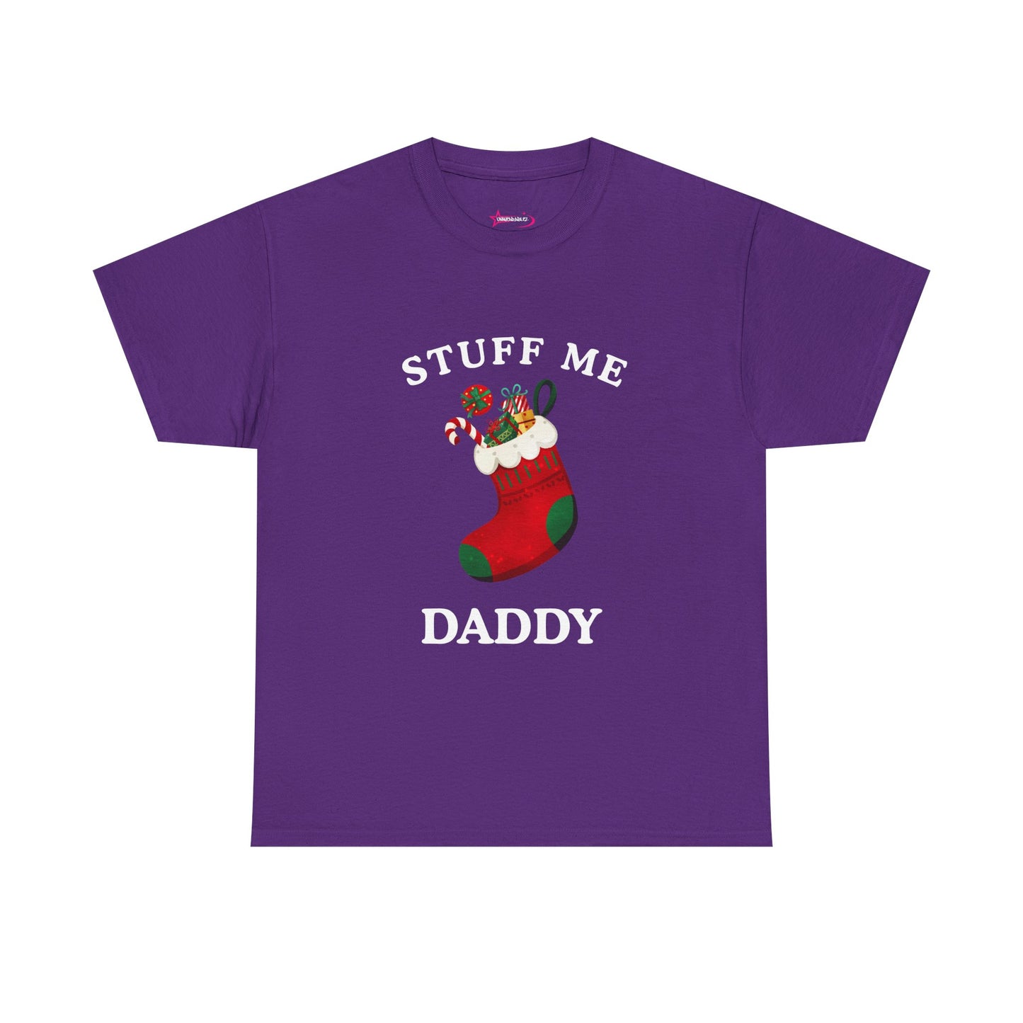 "STUFF ME DADDY" - Unwearablez' 'Xmas' Collection Unisex Tee - US Edition