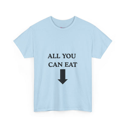"ALL YOU CAN EAT" -  Unwearablez Unisex tee - EU EDITION