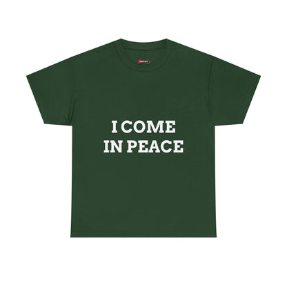 "I COME IN PEACE" - Unwearablez 'PEACE' meme Collection Unisex tee - US Edition