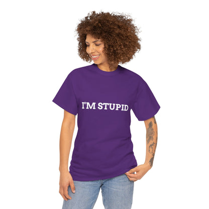 "I'm Stupid" - Unwearablez 'F*cking Stupid' meme Collection Unisex tee