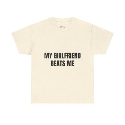 "My Girlfriend Beats me" - Unwearablez 'Domestic' meme Collection Unisex tee