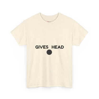 "Gives Head" - Unwearablez 'Head meme Collection Unisex tee