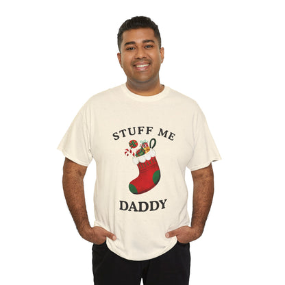 "STUFF ME DADDY" - Unwearablez' 'Xmas' Collection Unisex Tee - US Edition