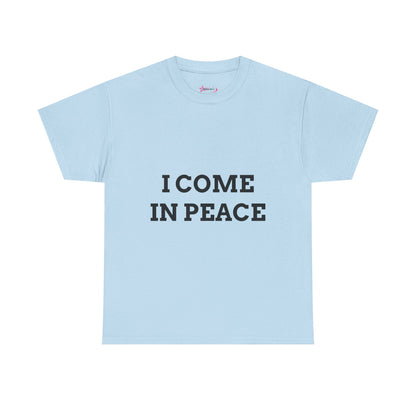 "I COME IN PEACE" - Unwearablez 'PEACE' meme Collection Unisex tee - US Edition