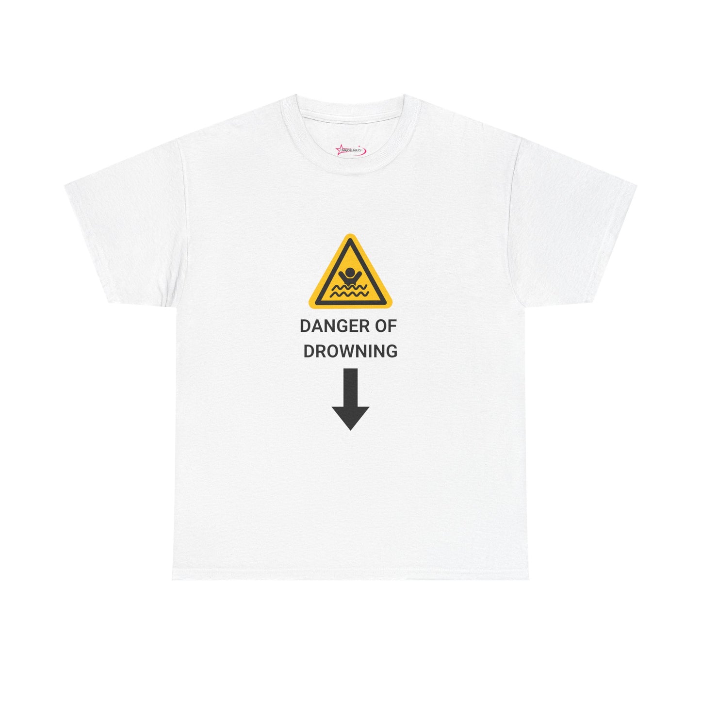 "DANGER OF DROWNING' - Unwearablez 'Caution' meme Collection Unisex tee - EU EDITION