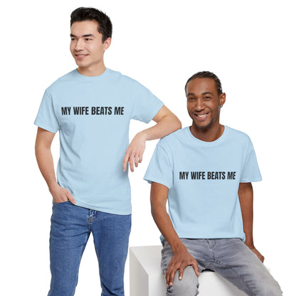 "My wife beats me" - Unwearablez 'Domestic' meme Collection Unisex tee