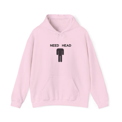 "Need Head" - Unwearablez 'Head' meme Collection Unisex Hoodie