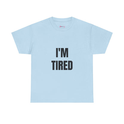 "I'M TIRED" - Unwearablez TIRED meme Collection Unisex tee