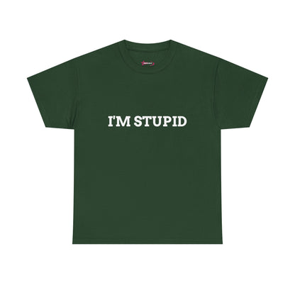 "I'm Stupid" - Unwearablez 'F*cking Stupid' meme Collection Unisex tee
