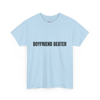 "Boyfriend Beater" - Unwearablez 'Domestic' meme Collection Unisex tee