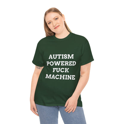"AUTISM POWERED F*CK MACHINE" - Unwearablez 'AUTISM' meme Collection Unisex tee